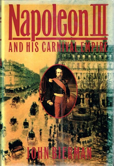Napoleon III and His Carnival Empire