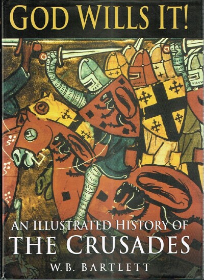 Image for God Wills It!: An Illustrated History of the Crusades God Wills It!: An Illustrated History of the Crusades