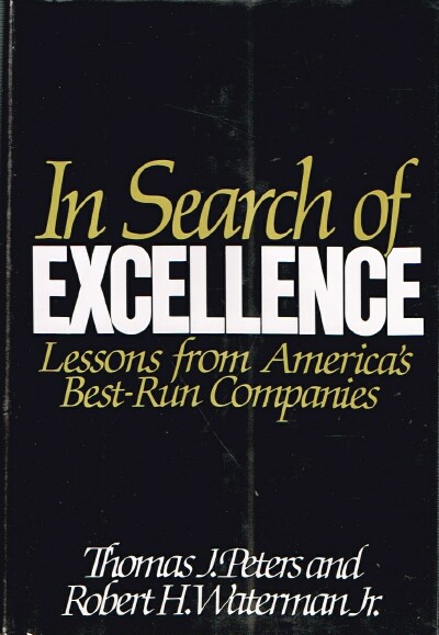 Image for In Search of Excellence: Lessons from America's Best-Run Companies In Search of Excellence: Lessons from America's Best-Run Companies