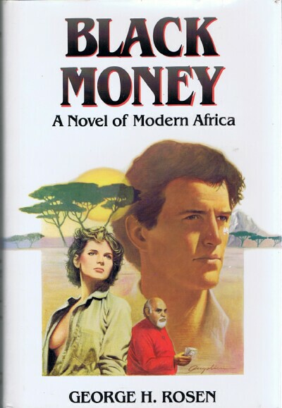 Image for Black Money: A Novel of Modern Africa Black Money: A Novel of Modern Africa