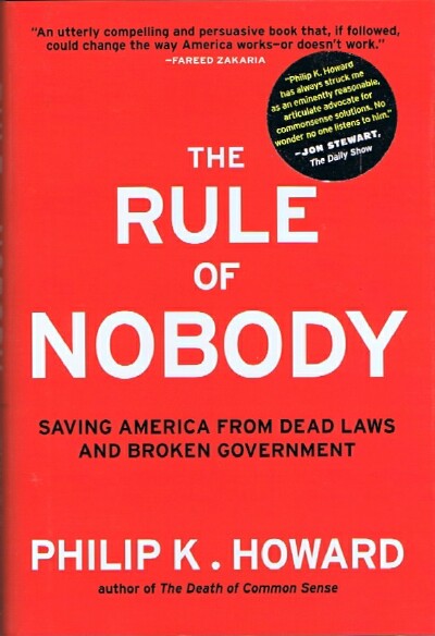 The Rule of Nobody: Saving American From Dead Laws and Broken Government