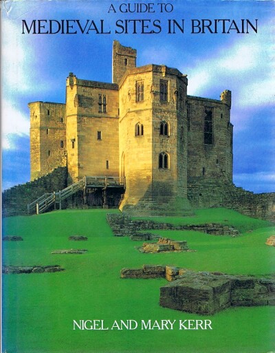 A Guide to Medieval Sites in Britain