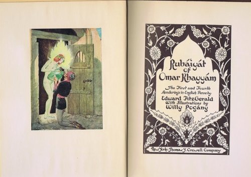 Image for Rubaiyat of Omar Khayyam: The First and Fourth Renderings in English Verse by Edward FitzGerald with Illustrations by Willy Pogany Rubaiyat of Omar Khayyam: The First and Fourth Renderings in English Verse by Edward FitzGerald with Illustrations by Willy Pogany
