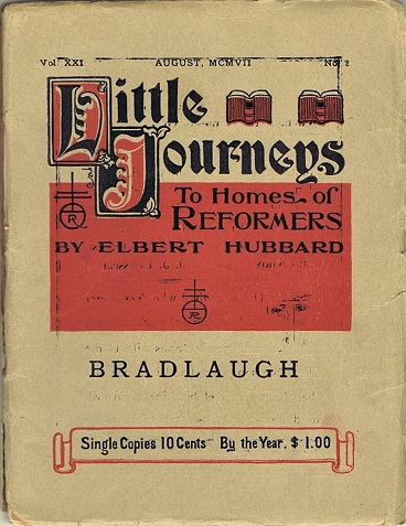 Image for Little Journeys to the Homes of Great Reformers: Bradlaugh Little Journeys to the Homes of Great Reformers: Bradlaugh
