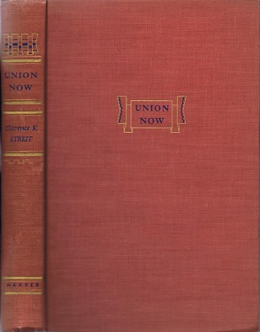 Image for Union Now: A proposal for Inter-democracy Federal Union (Shorter Version) Union Now: A proposal for Inter-democracy Federal Union (Shorter Version)