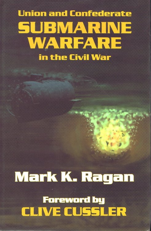 Image for Union and Confederate Submarine Warfare in the Civil War Union and Confederate Submarine Warfare in the Civil War