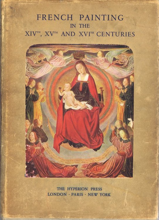 Image for French Painting in the XIVth, XVth, and XVIth Centuries French Painting in the XIVth, XVth, and XVIth Centuries