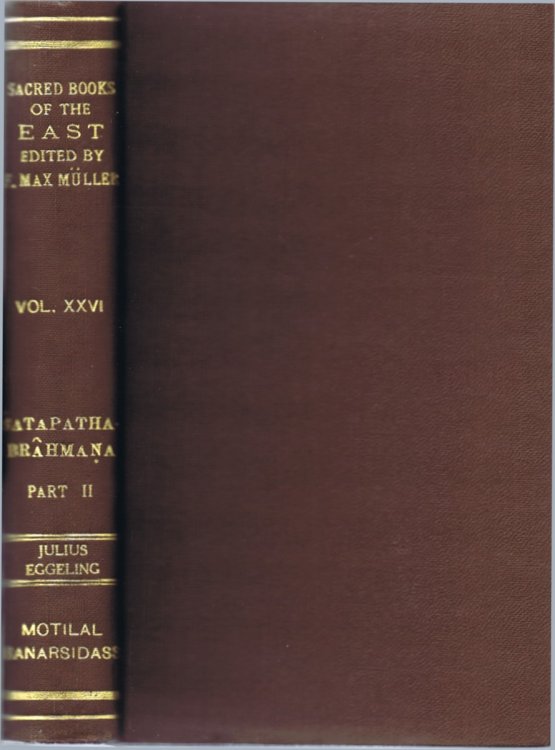 The Satapatha-Brahmana: Part II: Books III and IV, according to the Text of the Madhyandina School