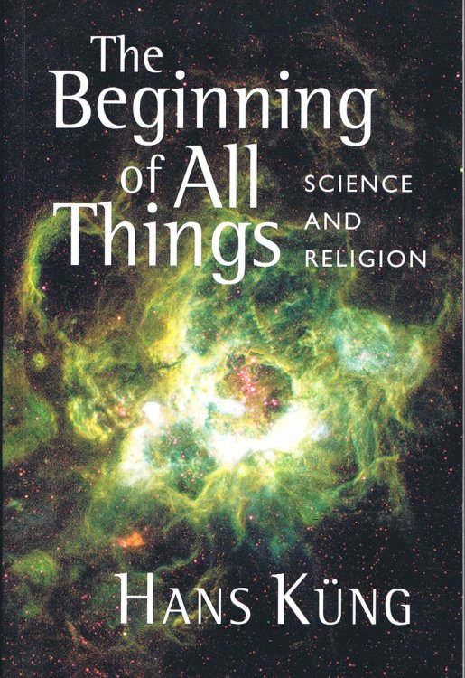 The Beginning of all Things: Science and Religion