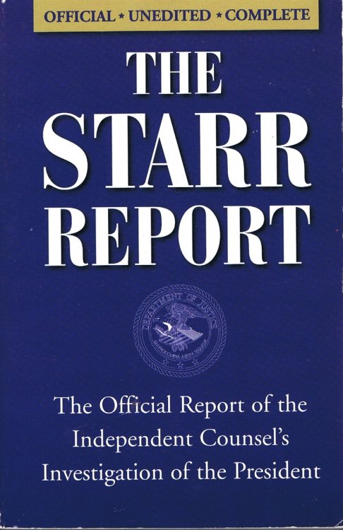 The Starr Report: The Official Report of the Independent Counsel's Investigation of the President