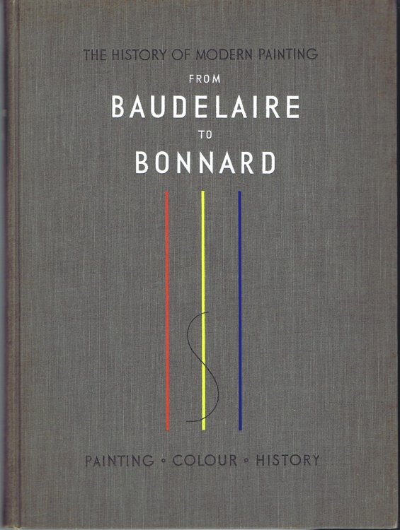 Image for The History of Modern Painting: From Baudelaire to Bonnard: The Birth of a New Vision: The Honfleur School, Impressionism, Neo-Impressionism, Symbolism, Post-Impressionism The History of Modern Painting: From Baudelaire to Bonnard: The Birth of a New Vision: The Honfleur School, Impressionism, Neo-Impressionism, Symbolism, Post-Impressionism