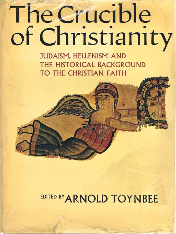 Image for The Crucible of Christianity: Judaism, Hellenism, and the Historical Background to the Christian Faith The Crucible of Christianity: Judaism, Hellenism, and the Historical Background to the Christian Faith