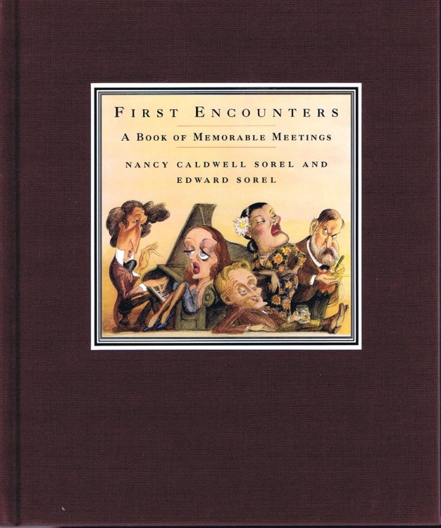 Image for First Encounters: A Book of Memorable Meetings First Encounters: A Book of Memorable Meetings