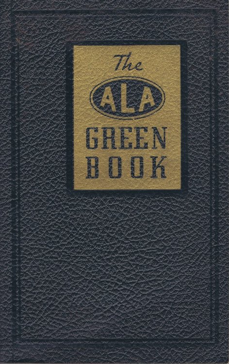 Image for The ALA Green Book: Detail Maps of All States East of the Mississippi River, Ontario, Quebec, and Maritime Provinces. Showing Main Travelled Highways, Important Connections, Federal and State Highway Numbers, and Local Miliages. City Traffic Maps, Index to all Cities and Towns, Historical Notes, Hot The ALA Green Book: Detail Maps of All States East of the Mississippi River, Ontario, Quebec, and Maritime Provinces. Showing Main Travelled Highways, Important Connections, Federal and State Highway Numbers, and Local Miliages. City Traffic Maps, Index to all Cities and Towns, Historical Notes, Hot