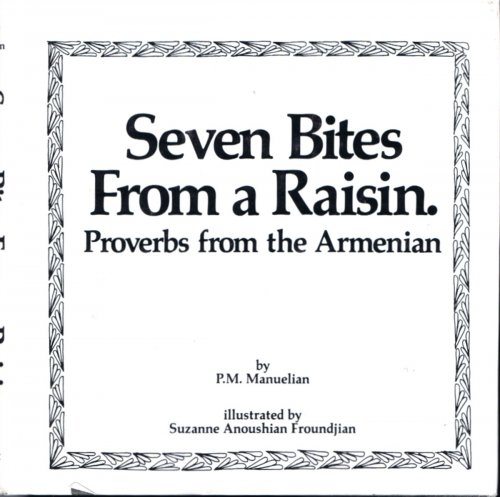 Seven Bites from a Raisin: Proverbs from the Armenian