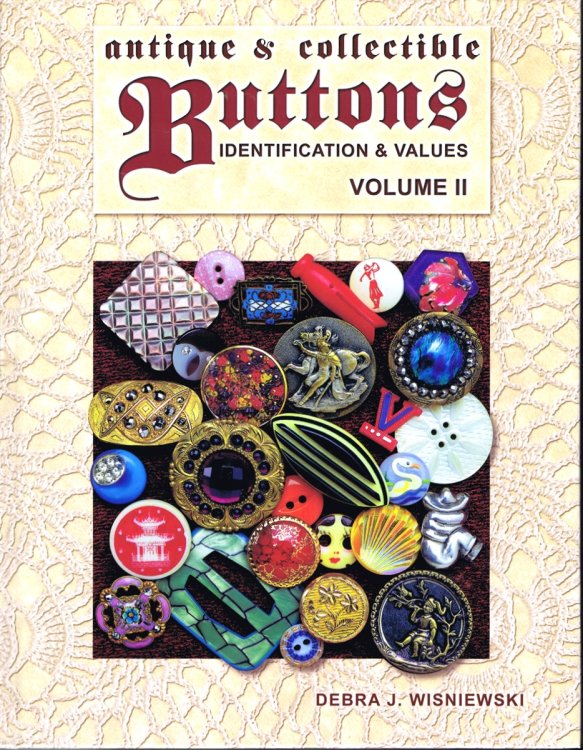 Antique & Collectible Buttons: Identification & Values, Vol. 2