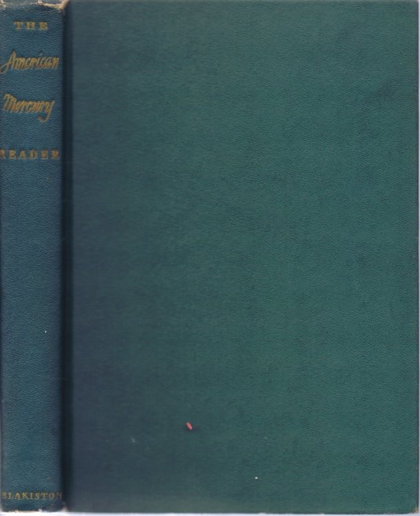 Image for The American Mercury Reader: A Selection of Distinguished Articles, Stories and Poems Published in The American Mercury During the Past Twenty Years The American Mercury Reader: A Selection of Distinguished Articles, Stories and Poems Published in The American Mercury During the Past Twenty Years