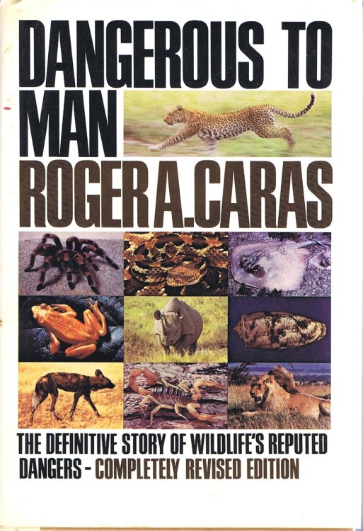 Image for Dangerous to Man: The Definitive Story of Wildlife's Reputed Dangers Dangerous to Man: The Definitive Story of Wildlife's Reputed Dangers