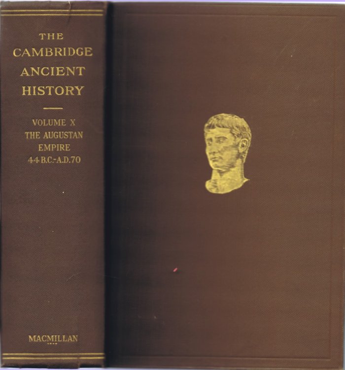 Image for The Cambridge Ancient History, Volume X, The Augustan Empire, 44 B.C.-A.D. 70 The Cambridge Ancient History, Volume X, The Augustan Empire, 44 B.C.-A.D. 70