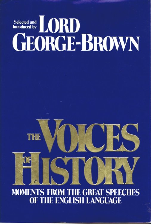 Image for The Voices of History: Great Speeches of the English Language The Voices of History: Great Speeches of the English Language