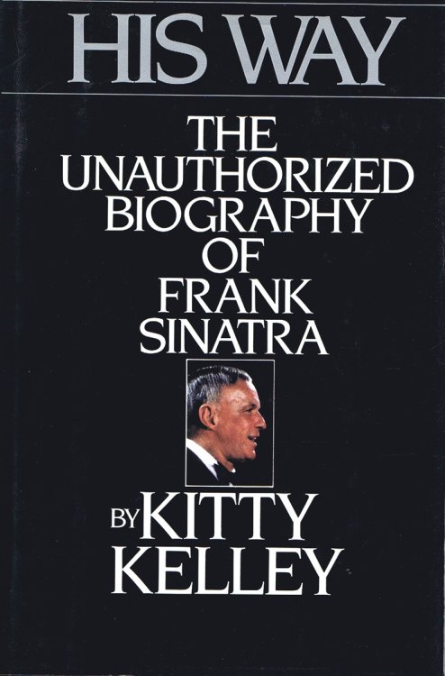 Image for His Way: The Unauthorized Biography of Frank Sinatra His Way: The Unauthorized Biography of Frank Sinatra