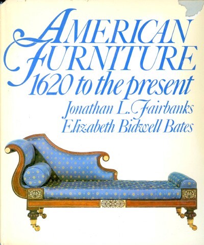 American Furniture: 1620 To the Present