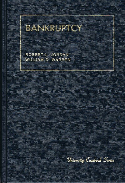 BANKRUPTCY [University Casebook Series]