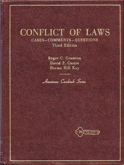 Image for CONFLICT OF LAWS: CASES-COMMENTS-QUESTIONS (AMERICAN CASEBOOK SERIES) CONFLICT OF LAWS: CASES-COMMENTS-QUESTIONS (AMERICAN CASEBOOK SERIES)