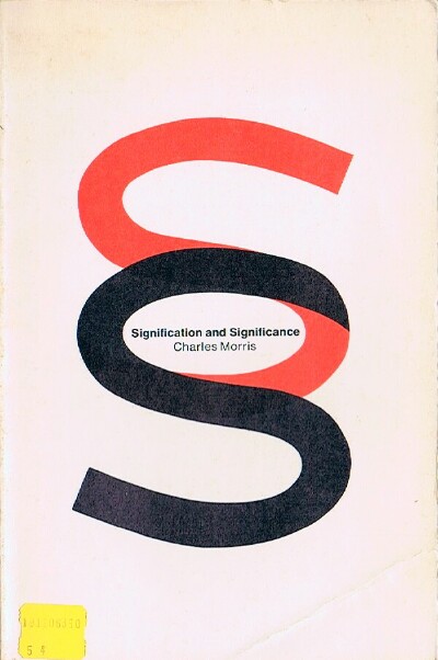 Image for Signification and Significance: A Study of the Relations of Signs and Values Signification and Significance: A Study of the Relations of Signs and Values