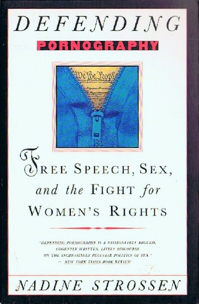 Image for Defending Pornography: Free Speech, Sex, and the Fight for Women's Rights Defending Pornography: Free Speech, Sex, and the Fight for Women's Rights