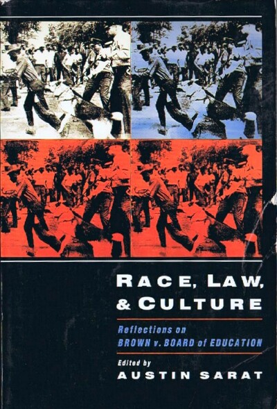 Image for Race, Law, and Culture: Reflections on Brown v. Board of Education Race, Law, and Culture: Reflections on Brown v. Board of Education