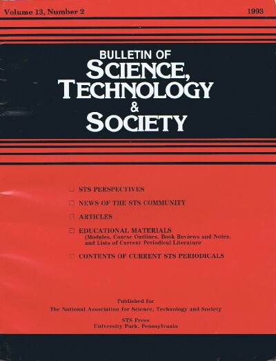 Image for Bulletin of Science, Technology & Society (Vol. 11, No. 3, 1991): Technology and the Political Life Bulletin of Science, Technology & Society (Vol. 11, No. 3, 1991): Technology and the Political Life