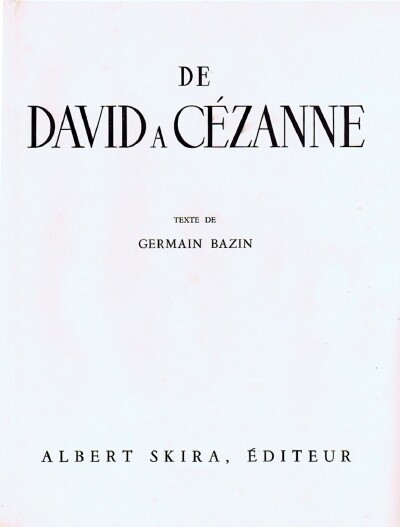 De David a Cezanne La Peinture Francaise au XIXe Siecle
