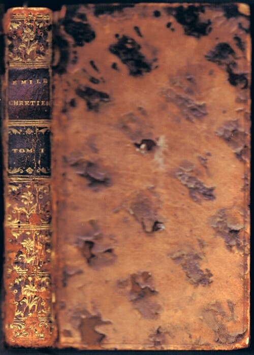 Image for Emile Chretien, ou de L'Education (Tome Premier); and Eloge de Henri le Grand, Roi de France et de Navarre (Bound in One Volume) Emile Chretien, ou de L'Education (Tome Premier); and Eloge de Henri le Grand, Roi de France et de Navarre (Bound in One Volume)