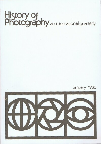 Image for History of Photography (Vol. 4, No. 1, January 1980) An International Quarterly History of Photography (Vol. 4, No. 1, January 1980) An International Quarterly