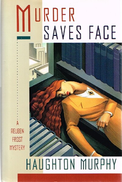 Murder Saves Face: A Reuben Frost Mystery