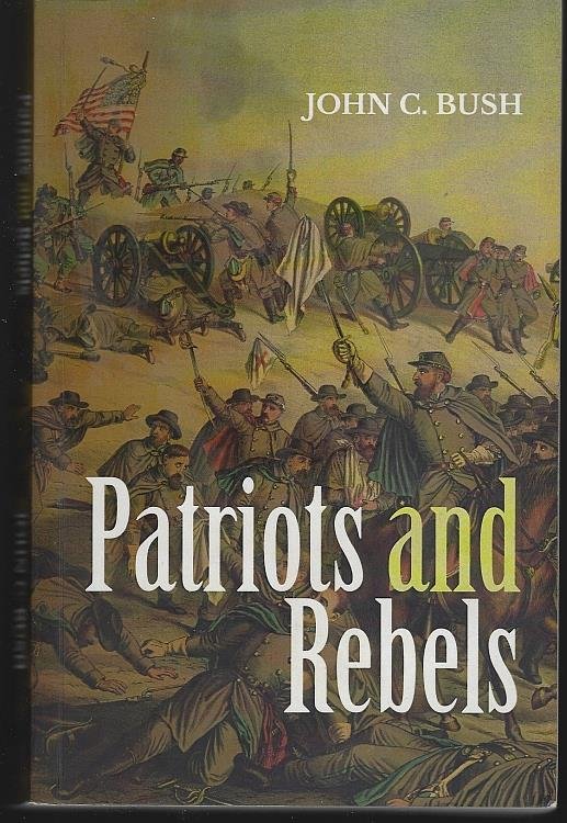PATRIOTS AND REBELS