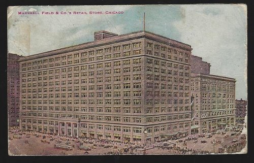 MARSHALL FIELD & CO.'S RETAIL STORE, CHICAGO, ILLINOIS