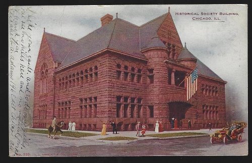 UNDIVIDED POSTCARD OF HISTORICAL SOCIETY BUILDING, CHICAGO, ILLINOIS