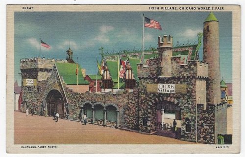 IRISH VILLAGE, CHICAGO WORLD'S FAIR