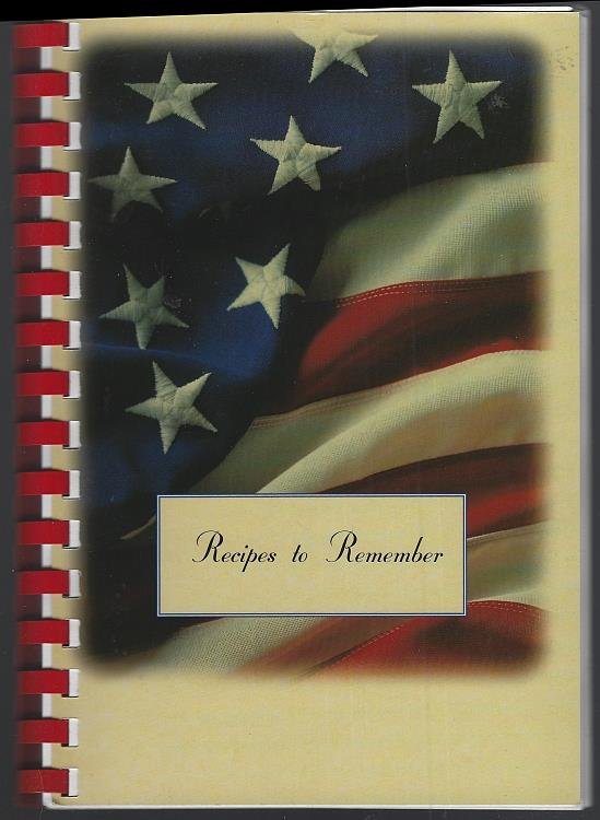 RECIPES TO REMEMBER A Collection of Recipes
