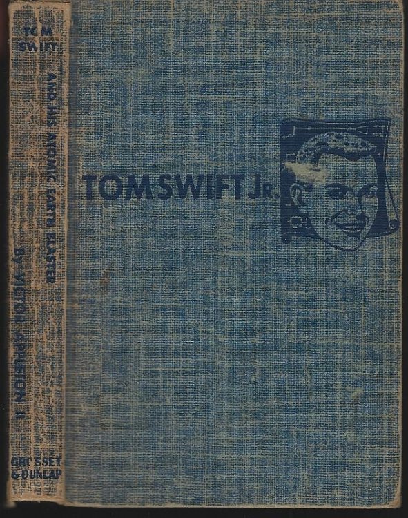 TOM SWIFT AND HIS ATOMIC EARTH BLASTER