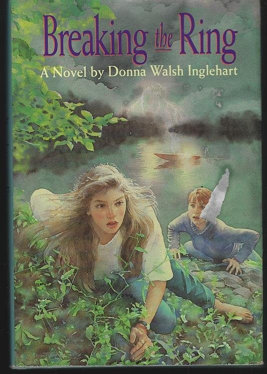 BREAKING THE RING A Novel
