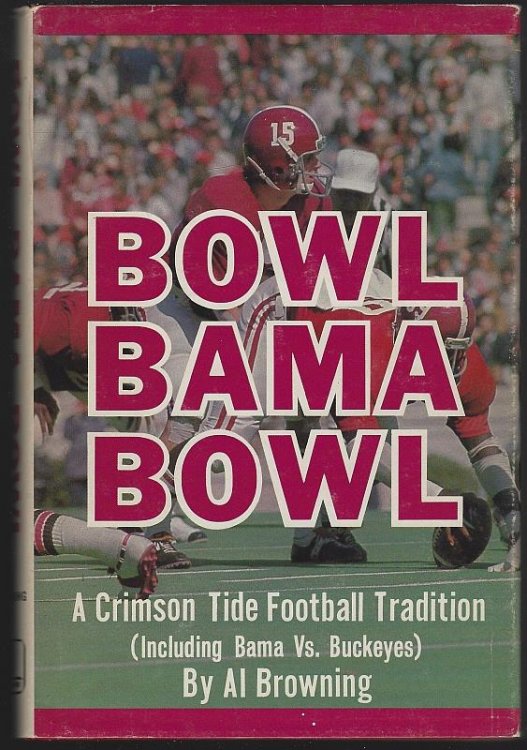 BOWL, BAMA, BOWL A Crimson Tide Football Tradition Including Bama Vs Buckeyes