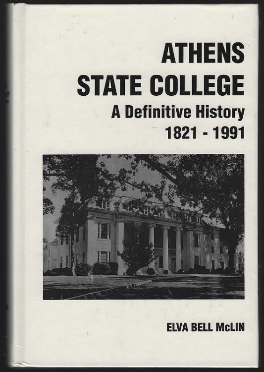 HISTORY OF ATHENS STATE COLLEGE A Definitive History 1821-1991