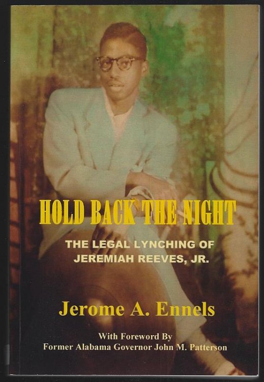 HOLD BACK THE NIGHT The Legal Lynching of Jeremiah Reeves