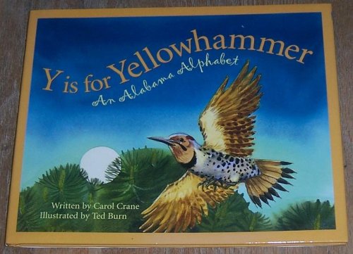 Y IS FOR YELLOWHAMMER An Alabama Alphabet