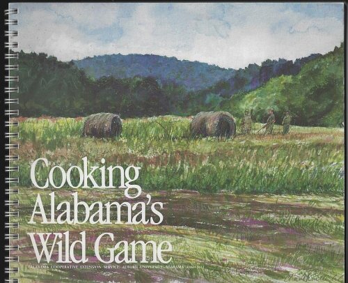 COOKING ALABAMA'S WILD GAME