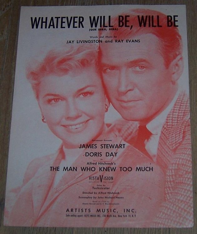 WHATEVER WILL BE, WILL BE Que Sera Sera
