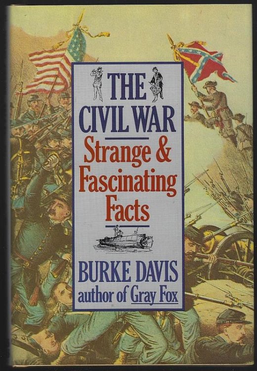 CIVIL WAR STRANGE AND FASCINATING FACTS